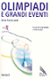 Olimpiadi e grandi eventi (15627 Byte) Olimpiadi e grandi eventi (15627 Byte)